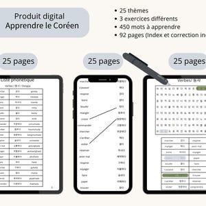Peut inclure: Un produit numérique pour apprendre le coréen avec 25 thèmes, 3 exercices, 450 mots et 92 pages. L'image montre trois écrans affichant des listes de vocabulaire et des exercices de verbes en français et coréen, avec un stylet pointant un écran.
