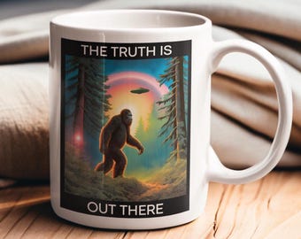 Bigfoot Ufo Mug, The Truth is Out There Mug, Conspiracy Theory Gifts, Phenomena Flying Saucer Mug,  Cryptic Enthusiast Sasquatch Gifts Mug