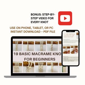 May include: A laptop and smartphone display a macrame knot tutorial. The laptop screen shows 19 basic macrame knots for beginners. The smartphone displays a close-up of a knot with instructions. Text on the image includes "Bonus: Step-by-step video for every knot."