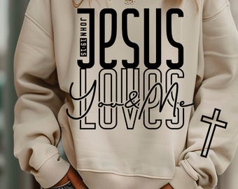 Jesus Loves You and Me Christian Faith shirt Design svg png,  Jesus svg, digital download