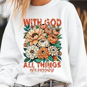 God Christian Png, God Christian Sublimation Designs, Faith Png, vintage Floral christian shirt design,  Design Download