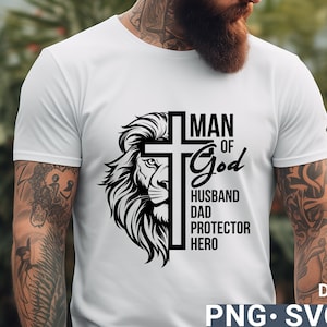 Man Of God svg png Shirt design , Christian Dad Shirt svg , Gift For Husband, Father's Day Shirt, dad birthday svg, digital download