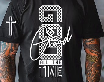 Gott ist gut alle die Zeit svg png Modernes christliches Hemddesign, Glaube svg, Jesus Hemd, digitaler Download
