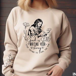 God Is Still Writing Your Story SVG png, Trust God Svg png, Christian Svg shirt, Faith Svg png, bible verse svg, digital download