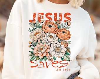 Jesus Saves Sublimation Design PNG, christian floral shirt design, Jesus png, Faith png, digital download