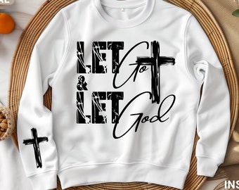 Let Go And Let God Svg png ,  Christian Streetwear Svg, Christian Bible Art Png, Digital Svg, Graphic Svg, Jesus Svg, digital download