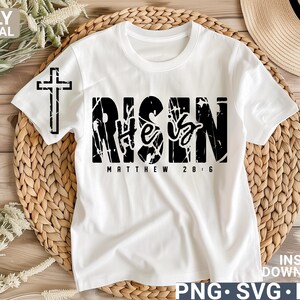 He is Risen SVG PNG , Cross Svg, Easter Svg, Christian Svg, Jesus Svg, Bible Verse Svg, Religious Svg, digital download