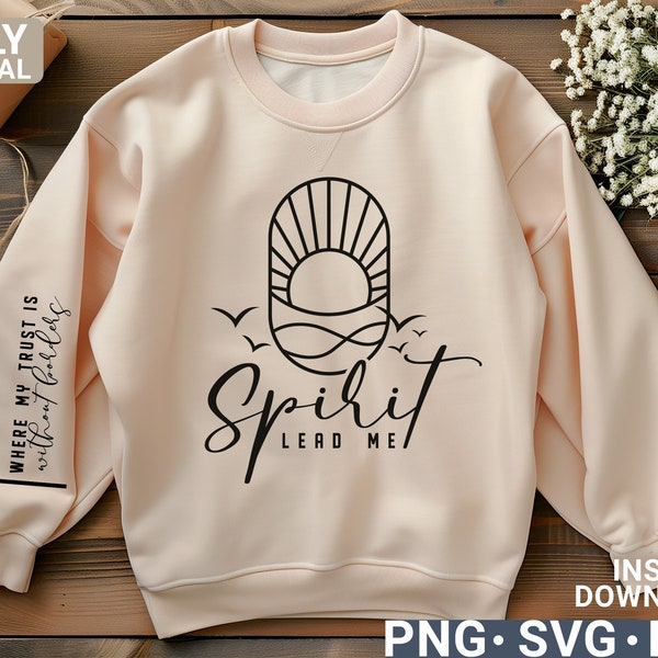 Spirit Religious Quote Svg Png,  Christian Quote SVG png, Sleeve Shirt Design Svg, Faith PNG, digital downlod