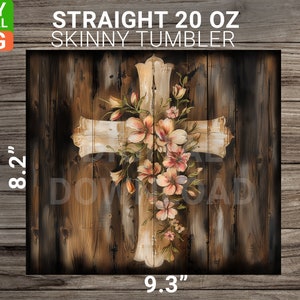 Christian cross 20oz straight skinny tumbler sublimation , digital download