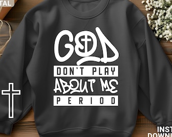 Modernes christliches Shirt-Design svg png, Bibel-Vers, Gott spielt nicht, digitaler Download