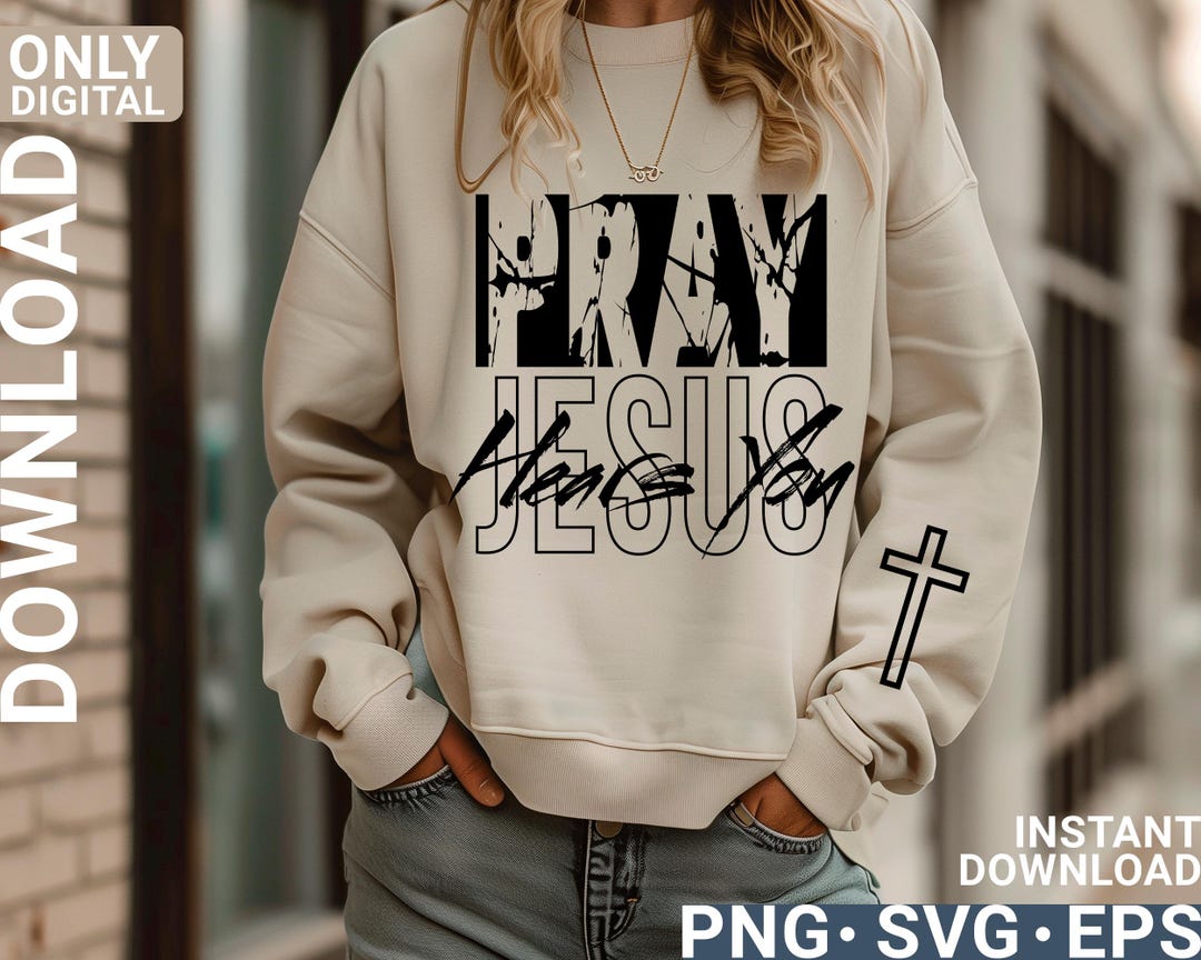 Jesus Svg Png, Pray Jesus Hears You Svg Png Shirt Design, Christian Svg ...