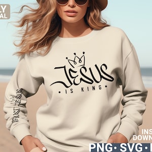 Jesus Is King Svg png, God Svg, Jesus svg shirt, Holy Svg, Scripture Svg, Christian Svg, Believe Svg, digital download