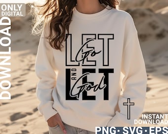 Let Go And Let God Svg png Christian design, Christian  Svg, Christian Bible Art svg, Digital Svg, Jesus Svg, Faith Svg, digital download