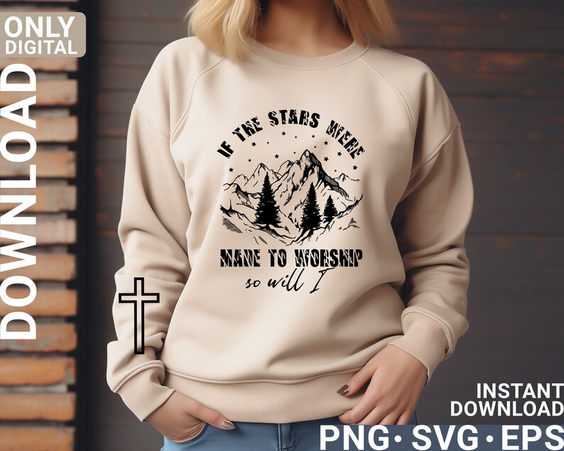 If the Stars Were Made to Worship Svg Png Shirt Design , Woman ...