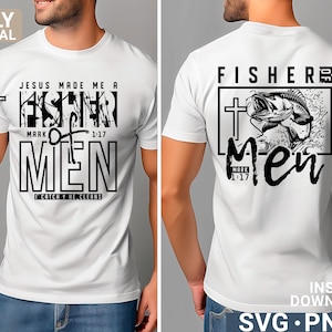 May include: White t-shirt featuring the text "JESUS MADE ME A FISHER OF MEN" on the front and a fish graphic on the back. The shirt also displays "MARK 1:17" and "CATCH HE CLEANS".