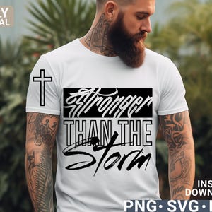 Stronger Than The Storm svg png Christian Faith design, digital download