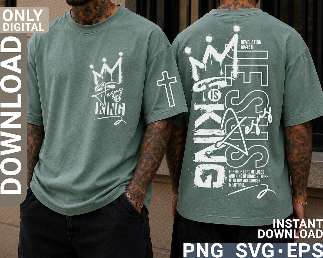 Christian Svg Png Jesus Is King Streetwear Shirt Design , Bible verse, Faith (digital down