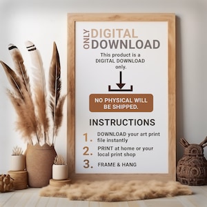 Puede incluir: Un cartel de descarga digital con un marco de madera marr&oacute;n. El cartel dice "ONLY DIGITAL DOWNLOAD" y "This product is a DIGITAL DOWNLOAD only." Tambi&eacute;n dice "NO PHYSICAL WILL BE SHIPPED." e "INSTRUCTIONS" con pasos numerados: "1. DOWNLOAD your art print file instantly", "2. PRINT at home or your local print shop", y "3. FRAME & HANG".