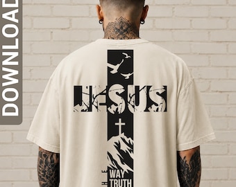 Jesus The way The truth The life Christian Faith svg png shirt design, digital download