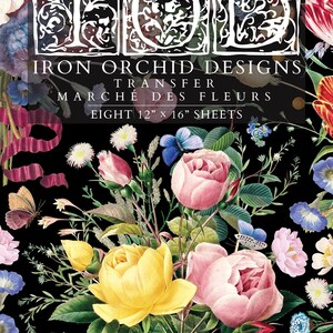 Könnte beinhalten: Ein schwarzer Hintergrund mit einem Blumendesign aus Rosen, Schmetterlingen und anderen Blumen. Der Text "IRON ORCHID DESIGNS TRANSFER MARCHÉ DES FLEURS EIGHT 30,5 cm x 40,6 cm SHEETS" ist weiß dargestellt. Das Bild zeigt eine Vintage-Blumentransferfolie.