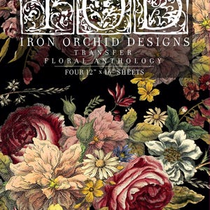 Floral Anthology IOD Transfer Pad with (4) 12 X 16 Sheets by Iron Orchid Designs Rub-On Furniture Transfer Decal Ships in 1-2 days!