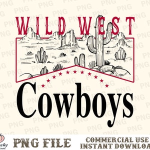 Wild West Cowboys PNG, Western Sublimation, Retro Western Png, Cowboy Png, Western Png, Sublimation Designs, Western Shirt Png, Retro PNG