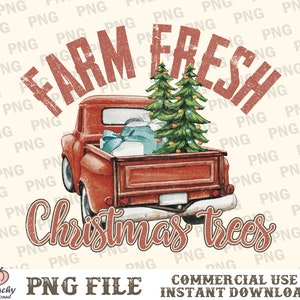 Farm Fresh Christmas Trees PNG, Christmas Truck Png, Christmas Sublimation, Retro Christmas Png, , Christmas Png,Vintage Christmas Truck PNG