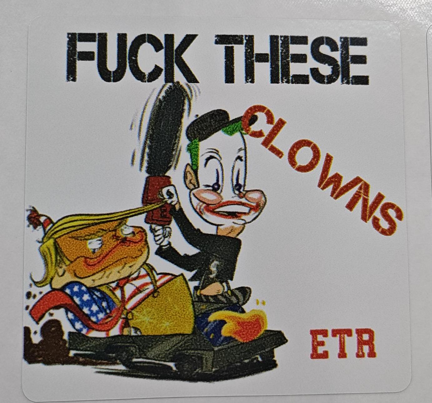 BULK quantity 18 F THESE CLOWNS sticker Trump and Elon