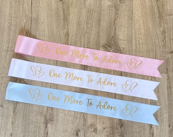One More To Adore, Mummy To Be Sash, Baby Shower, Gold Text