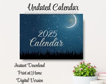 Könnte beinhalten: Ein druckbarer Kalender für 2025 mit einem Sternenhimmel und einer Mondsichel. Der Kalender ist undatiert und kann zu Hause ausgedruckt werden. Der Text "Sofortiger Download", "Zu Hause drucken", "Digitale Version" und "Undatierte Vorlage" ist ebenfalls sichtbar.