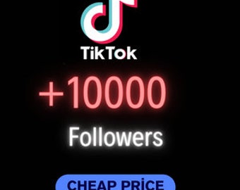 10000 Tiktok Followers (10k) Buy