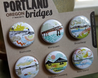 Portland Bridges II -  One Inch - Super Strong Magnets or Pin Back Buttons - Set of Six