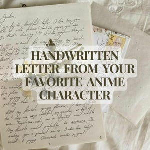 Carta personalizada de tu personaje de anime favorito / Correo escrito a mano / Entrada de diario / Hecho a medida