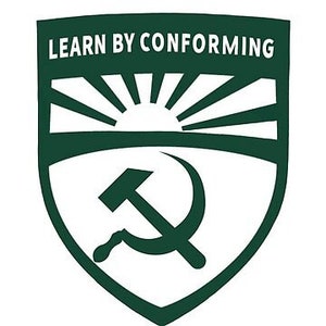 May include: Green shield-shaped logo with the text "LEARN BY CONFORMING" at the top. A stylized sun with rays is in the upper portion of the shield. A hammer and sickle are in the lower portion of the shield.