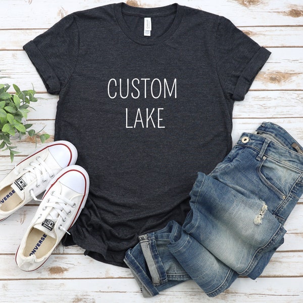 Custom Lake Tee | Personalized Cottage Shirt | Custom Cottage | Cottage Gift | Custom Tee | Cottage Tee | Lake shirt