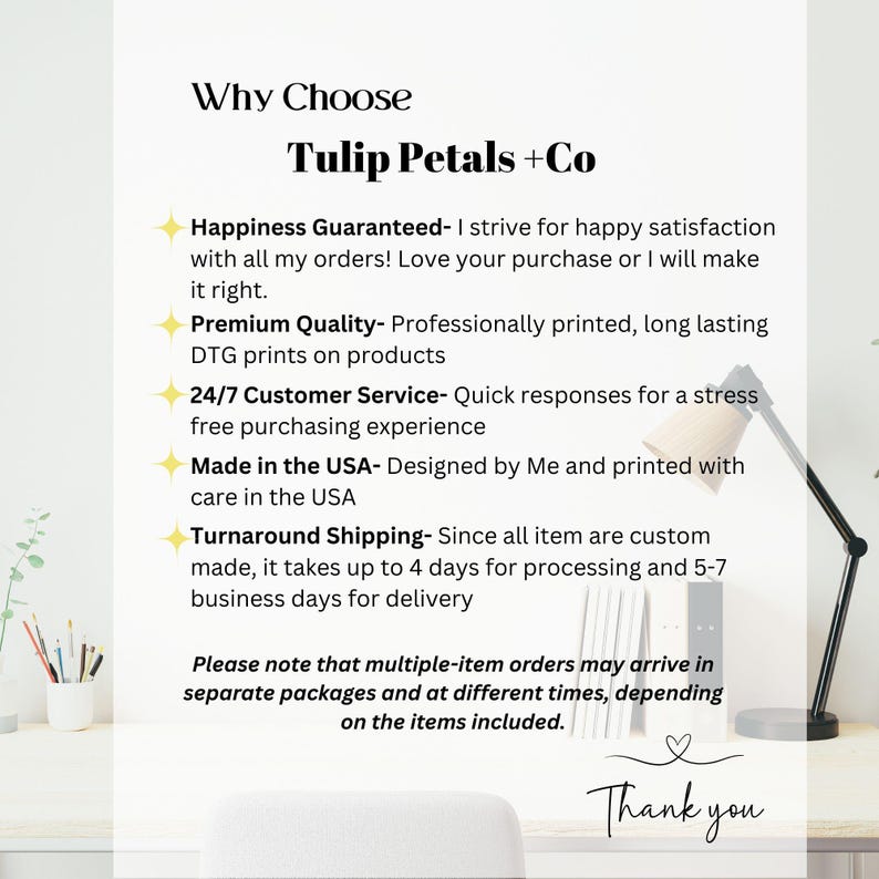 May include: White background with text that reads "Why Choose Tulip Petals + Co." The text highlights customer satisfaction, premium quality, 24/7 customer service, and USA-made products. The image also includes a desk lamp and a small pencil holder.