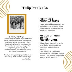 May include: Image features the text "Tulip Petals + Co" and a photo of a woman. Text includes a personal message about design and commitment to the environment. The image also mentions printing and shipping times.