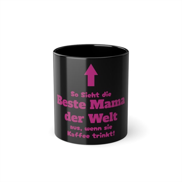 Personalisierte Mama Tasse: So sieht die Beste Mama der Welt aus, wenn Sie Kaffee trinkt! Beste Geschenkidee für Mütter, Teebecher 325ml