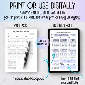 May include: A fitness tracker with the text "PRINT OR USE DIGITALLY". The image shows a printed tracker with a pen and a digital tracker on a tablet. The text says the PDF is fillable, editable, and printable.