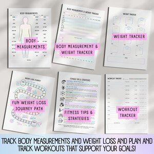 May include: A set of printable fitness trackers, including body measurement, weight, and workout logs. The pages feature pink text overlays with titles like "Body Measurements," "Weight Tracker," and "Fitness Tips & Strategies." The bottom text reads: "Track body measurements and weight loss and plan and track workouts that support your goals!"