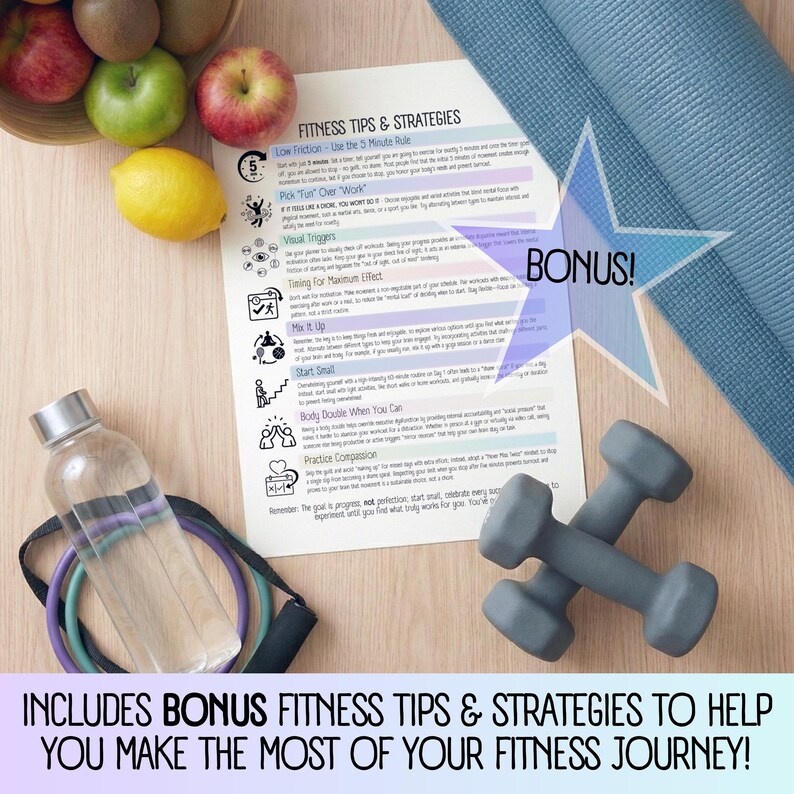 May include: An image featuring fitness equipment including a water bottle, dumbbells, resistance bands, and a yoga mat. A bowl of fruit and a sheet with fitness tips are also visible. The text reads "Includes Bonus Fitness Tips & Strategies to Help You Make the Most of Your Fitness Journey!"