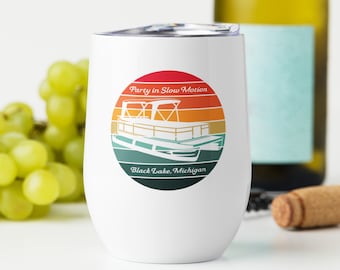 Party In Slow Motion Black Lake Wine tumbler | Pontoon Party Gift | Michigan Summers