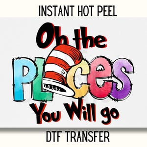 Dr Seuss dtf transfer, dr Seuss DTF Transfer, oh the places dr seuss DTF Transfer Ready to Press, school dtf transfer,  Uv Dtf Sticker