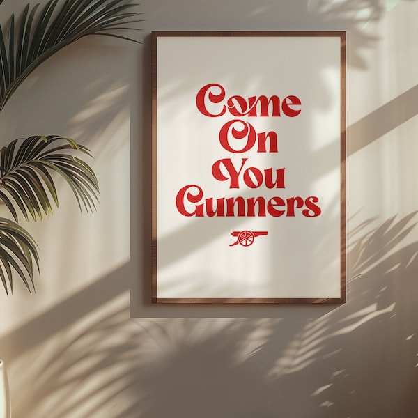 Arsenal Come on You Gunners Poster | Football Soccer Art | Gunners COYG Afc | Gift For Him | Digital Print | Digital Paper INSTANT DOWNLOAD