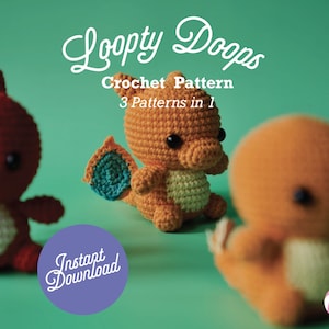 May include: Three crocheted amigurumi figures of Pokemon characters: Charmander, Charmeleon, and Bulbasaur. The figures are orange, yellow, and red. The image includes the text "Loopy Doops Crochet Pattern 3 Patterns in 1 Instant Download".
