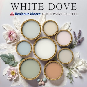 White Dove Home Paint Palette Benjamin Moore Whole House Color Scheme Trendy Interior Design Guide Rustic Cottage Farmhouse Vintage Vibes