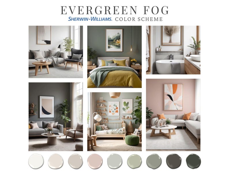 May include: Evergreen Fog Sherwin-Williams color scheme.  Multiple room images showcase various paint colors in a calming palette of greens, grays, and neutrals.  The images depict living rooms, bedrooms, bathrooms, and a child's room, each styled with muted tones and natural elements.  A selection of paint swatches in various shades of gray, green, and beige are displayed below the room images.