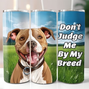Pitbull Dog 20oz Tumbler Design, Sublimation Download, Straight Skinny Tumbler Wrap PNG, Sublimation Digital Download PNG