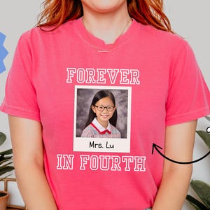Custom Forever In Fourth Shirt, Personalized Fourth Grade Teacher Shirt, Custom Fourth Grade Team T-Shirt, Teacher Gift for Fourth Grade