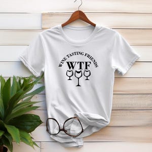 Item #176   WTF - Wine tasting friends